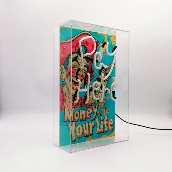 'Pay Here/Money Or Your Life' Glass Neon Sign